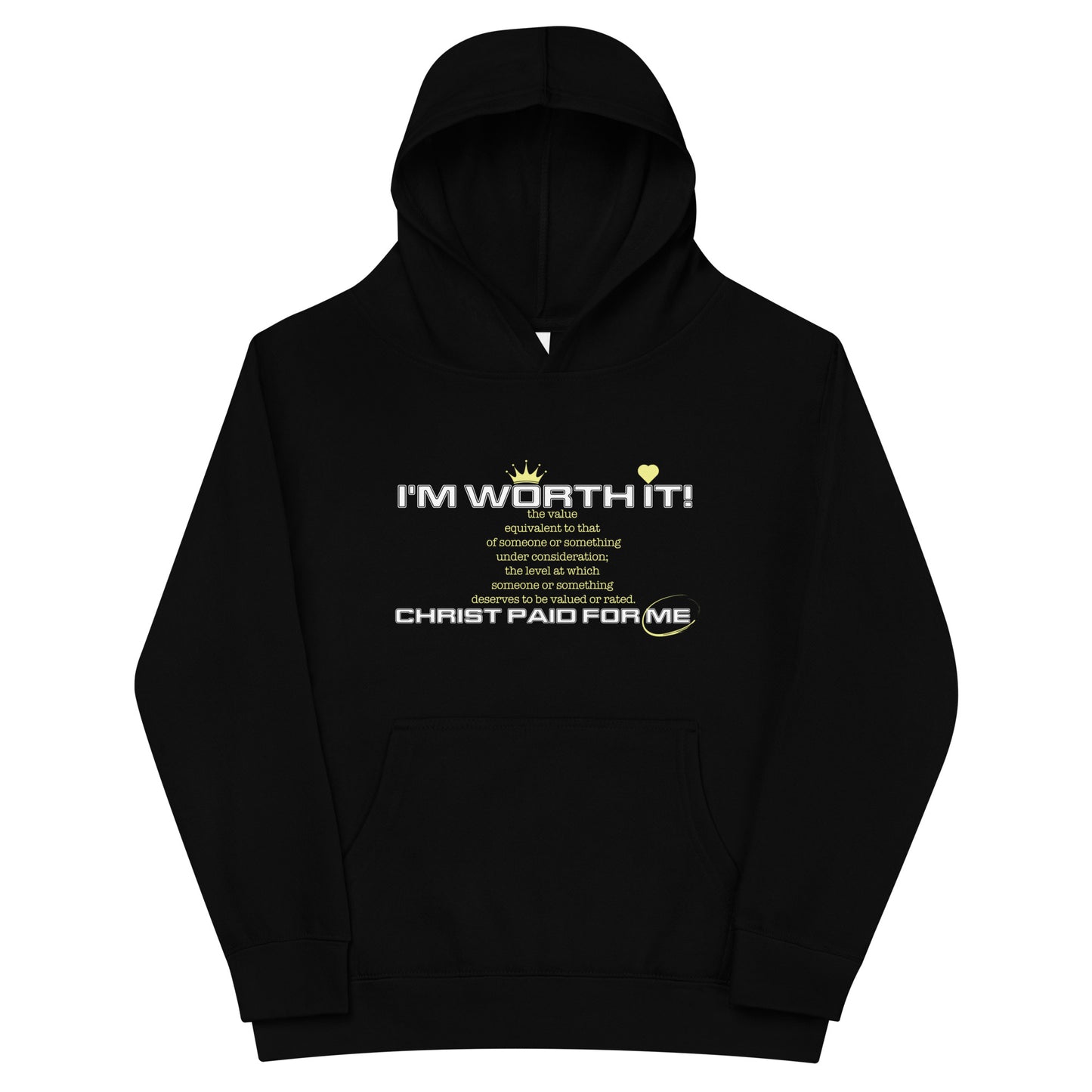 I'm Worth It - Sudadera con capucha unisex para niños