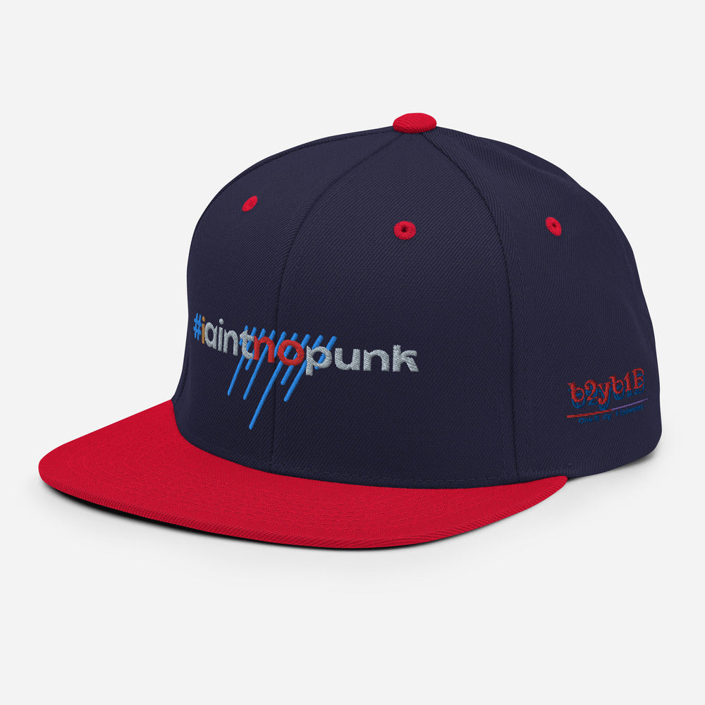 #IAintNoPunk - Snapback Hat
