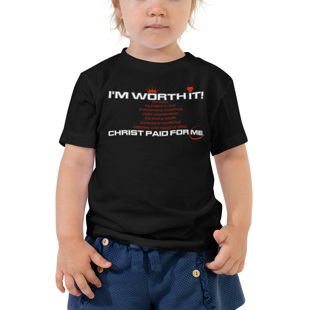 I'm Worth It - Camiseta unisex para niños pequeños