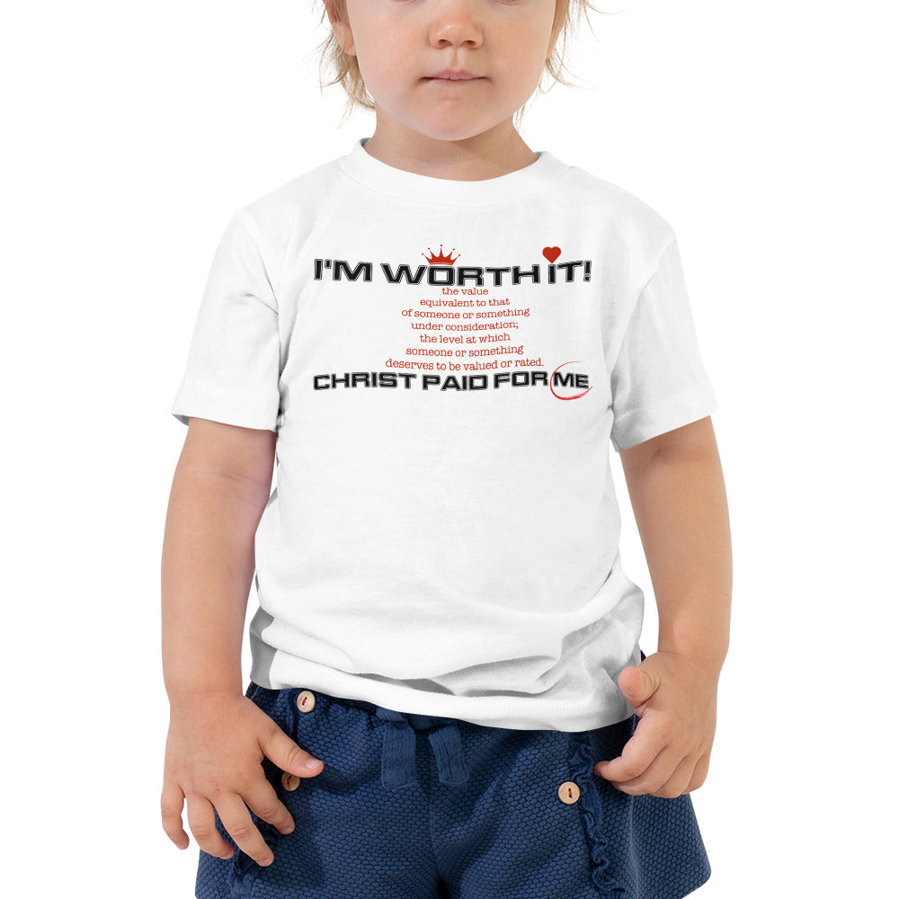 I'm Worth It - Camiseta unisex para niños pequeños