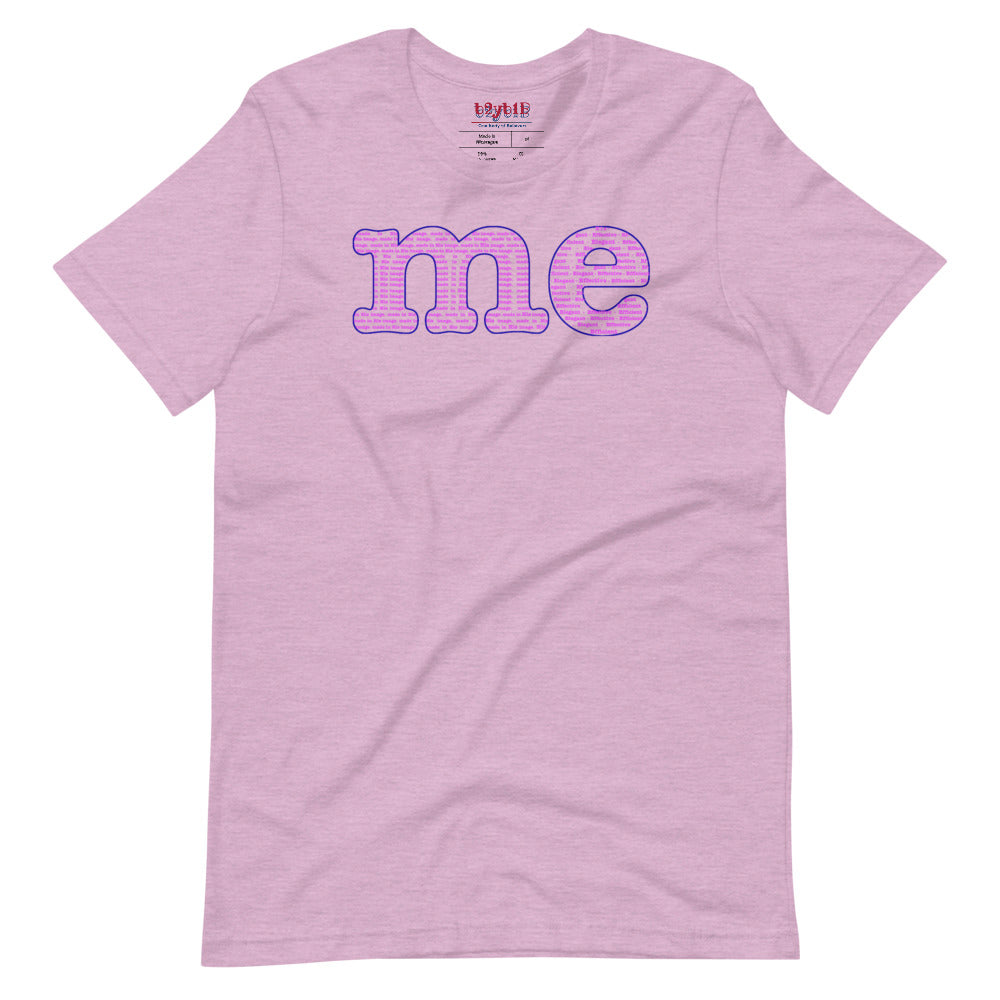 Me - Unisex T-Shirt